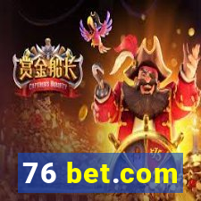 76 bet.com